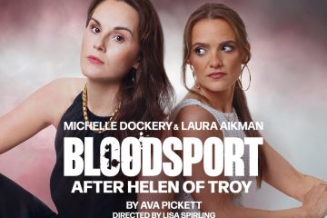 Bloodsport: After Helen of Troy, Stratford East